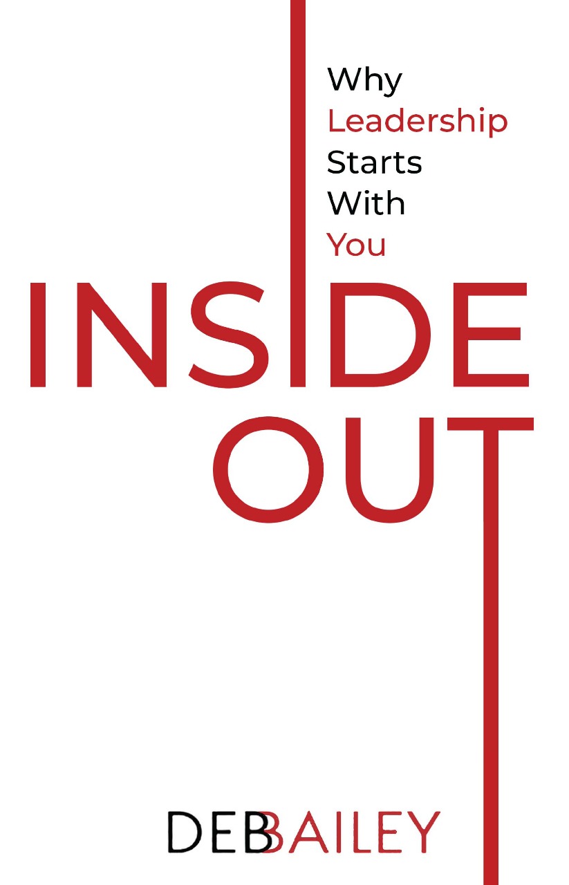 Inside Out: Why Leadership Starts With You