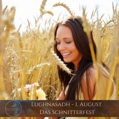 Lughnasadh, das erste von drei Schnitterfesten, am 1. August ist ein Fest der Freude und der Dankbarkeit.