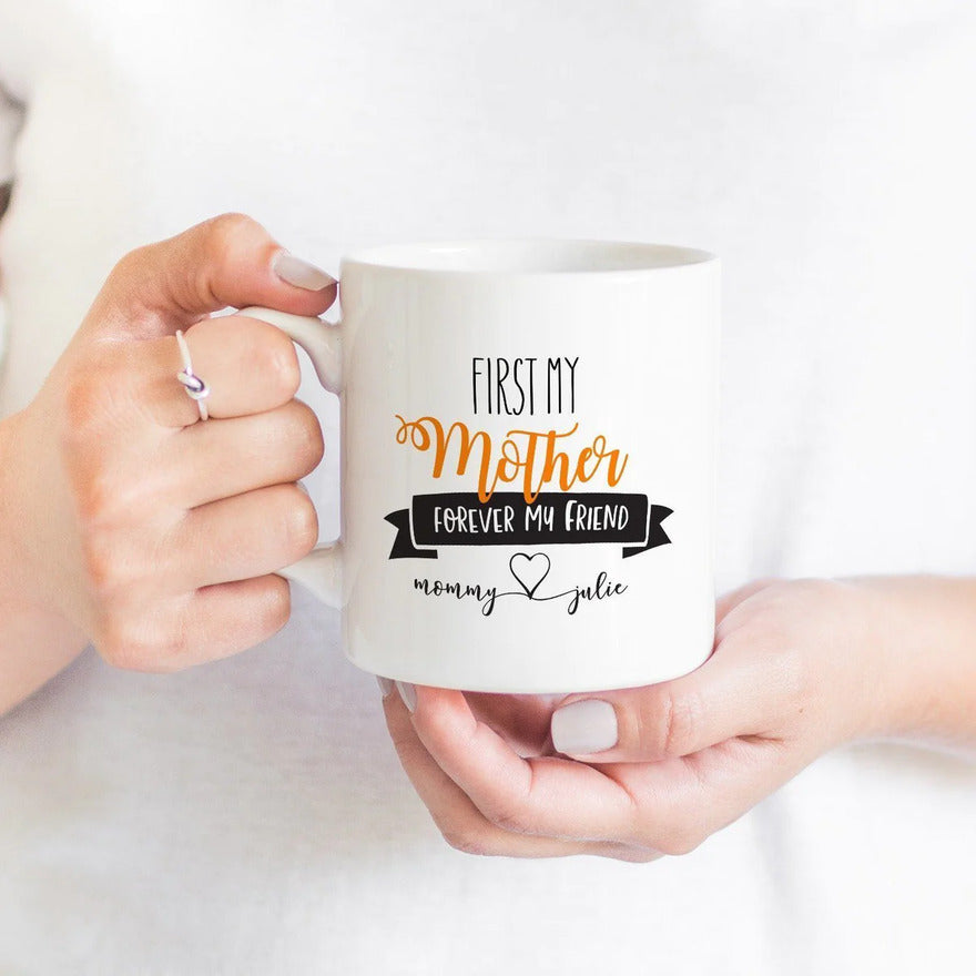 First My Mother Forever My Friend personalised mug