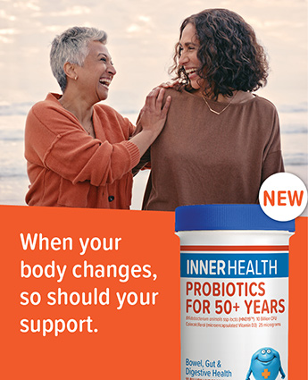 When your body changes, so should your support. New: Inner Health Probiotics For 50+ Years