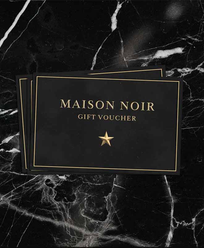 Maison Noir Voucher