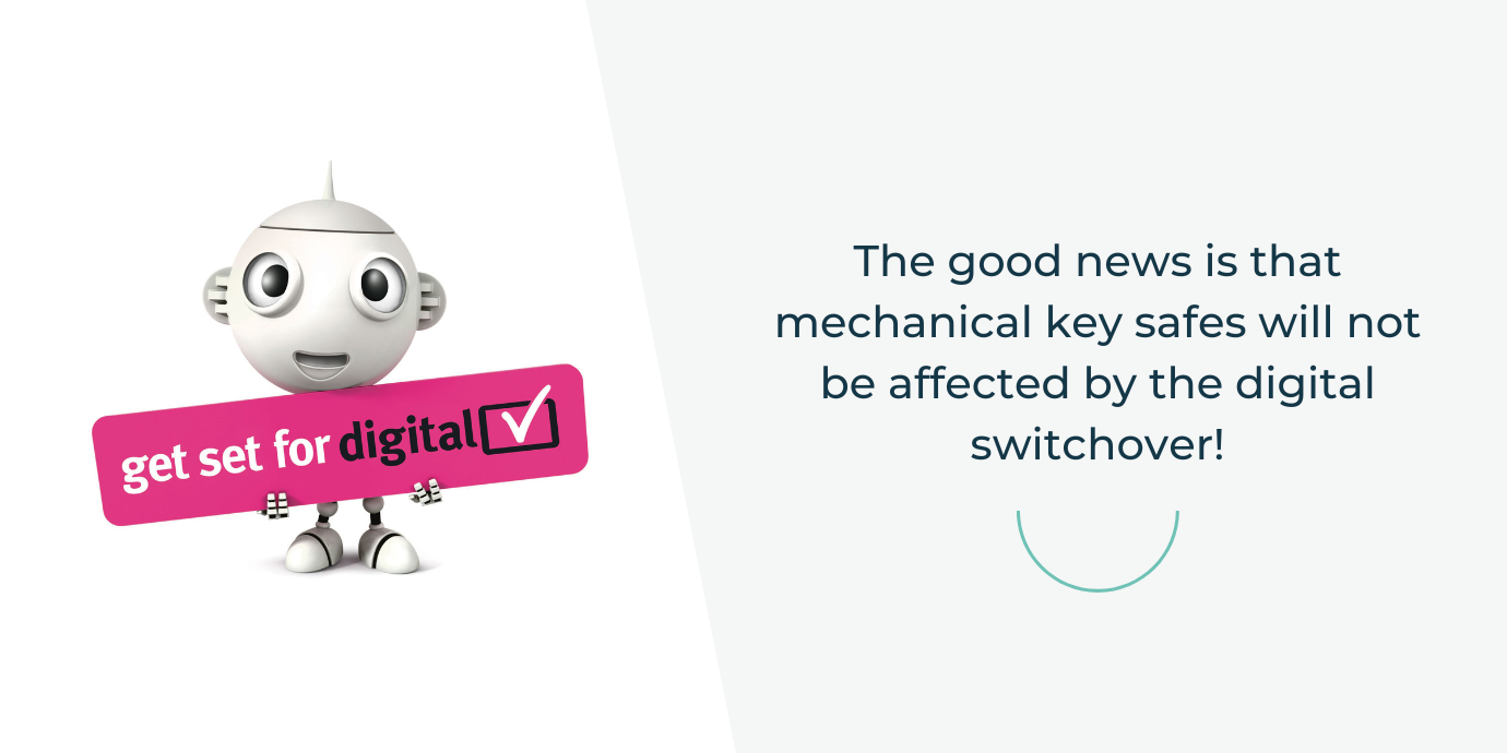 Will the digital switchover impact key safes?