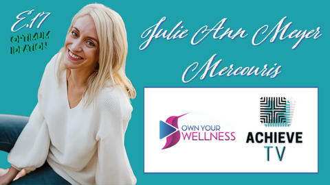 Julie Ann Meyer Own Your Wellness Empowering Strategies