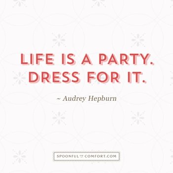 Life is a party quote