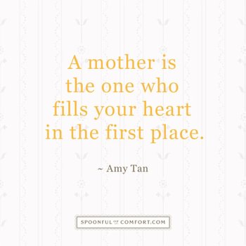 Mother fills the heart quote