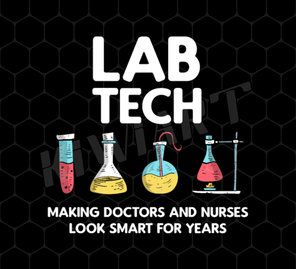 Lab Tech Laboratory Gift Png, Funny Lab Tech Gift Png, Making Doctors ...