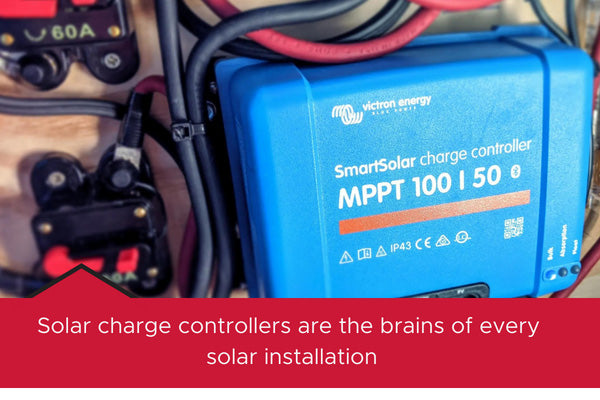 solar charge controllers are the brains of  every solar installation