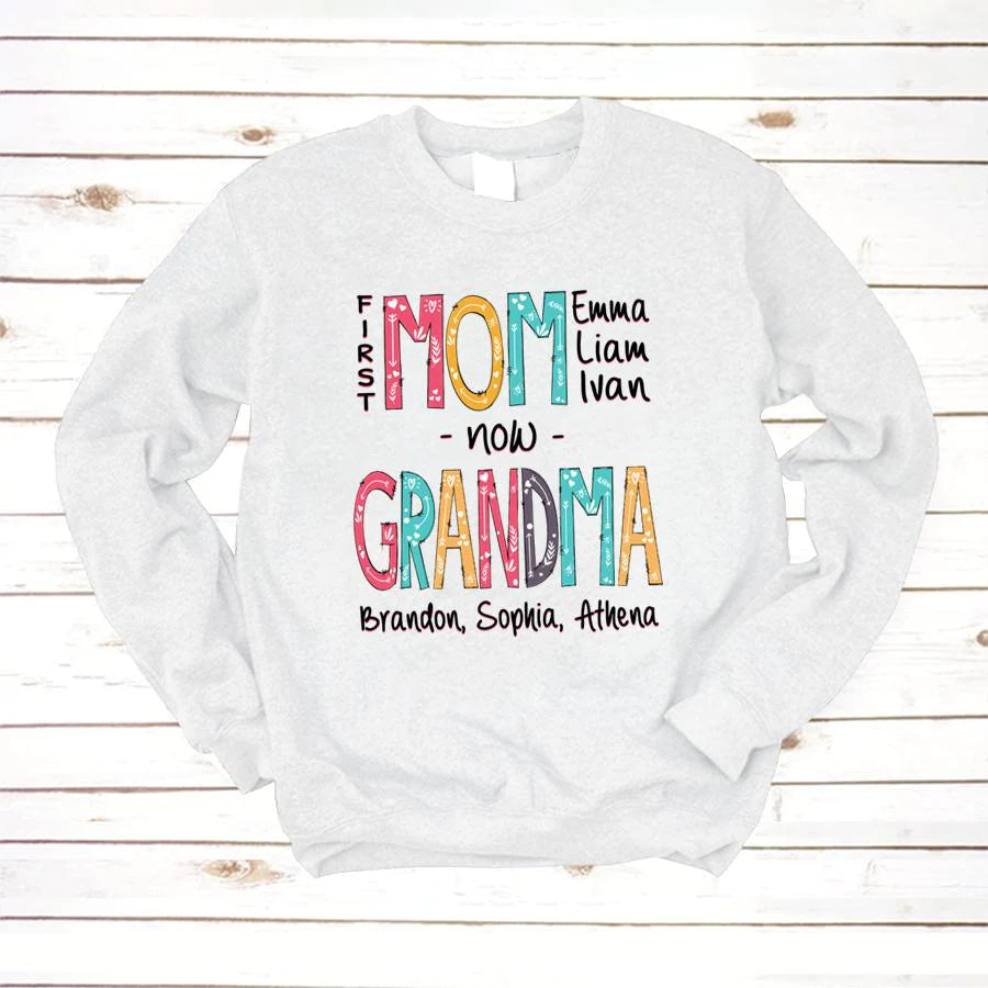 First Mom Now Grandma Style Mother's Day Shirt
