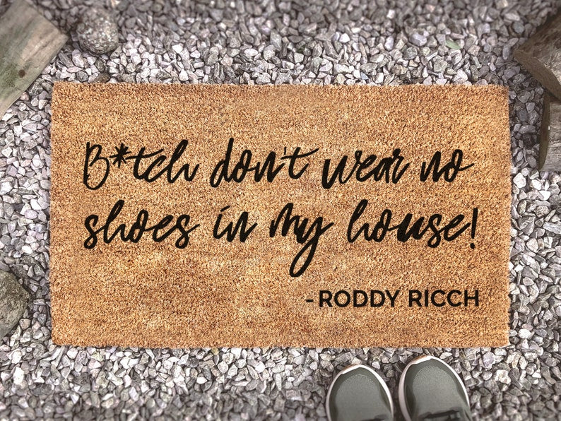 B*tch don't wear no shoes in my house, Roddy Ricch Mat, The Box Lyrics -  Godmerch