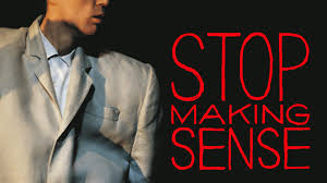 Stop Making Sense