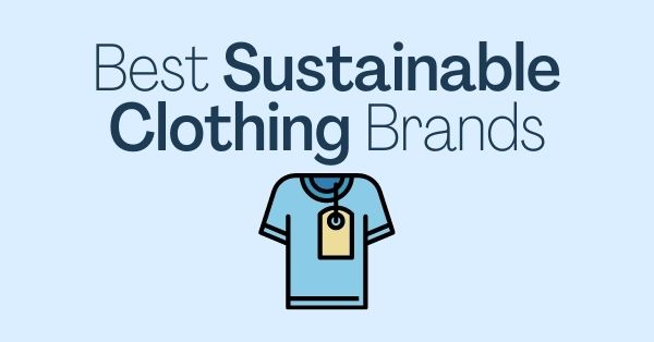 best sustainble clothing brand