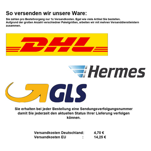 Versand durch DHL oder GLS, 4,70€ in Deutschland, 14,70 EU