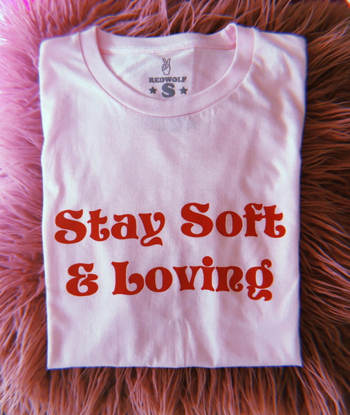 Stay Soft and Loving Tee | REDWOLF | Vintage Inspired Jewellery ...