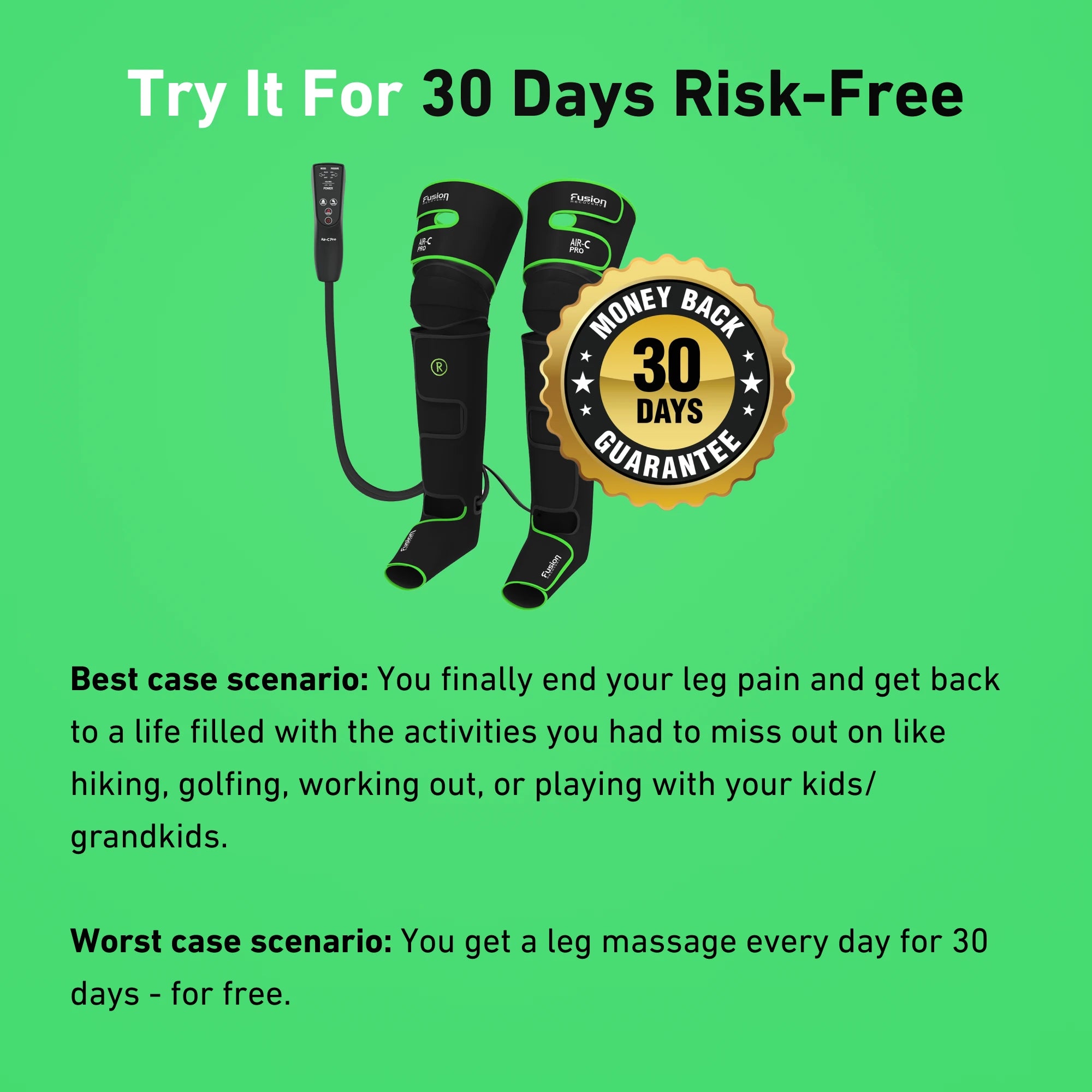 Leg massager with a remote, 30-day money back guarantee promotion on a green background.