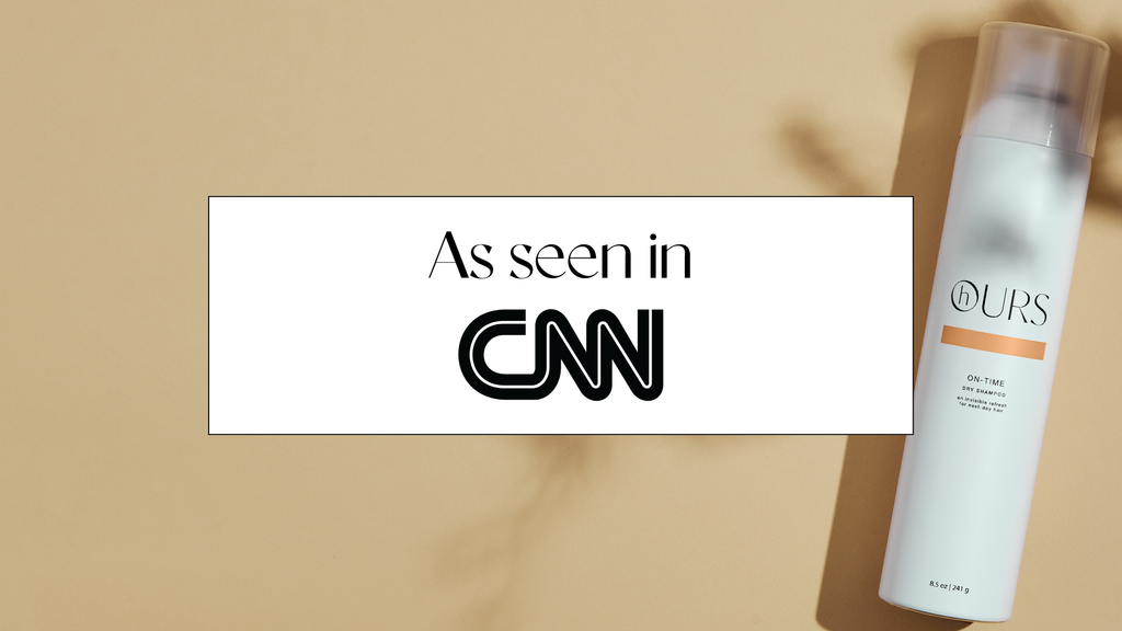 hOURS On-Time Dry Shampoo as seen in CNN