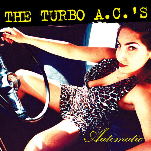 The Turbo A.C.'s "Automatic"
