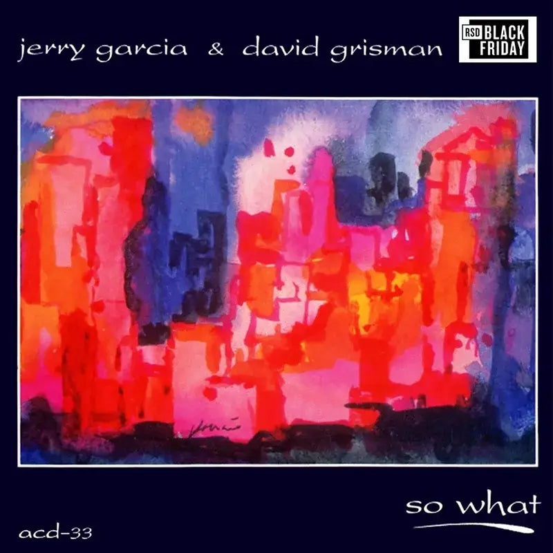 The Grateful Dead / Jerry Garcia & David Grisman "So What" (25th Anniversary)