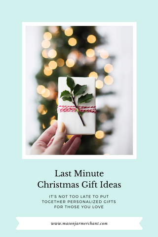 Last Minute Christmas Gift Ideas