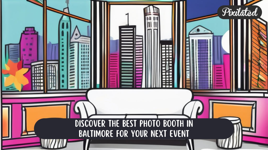 Discover the Best Photo Booth in Baltimore for Your Next Event