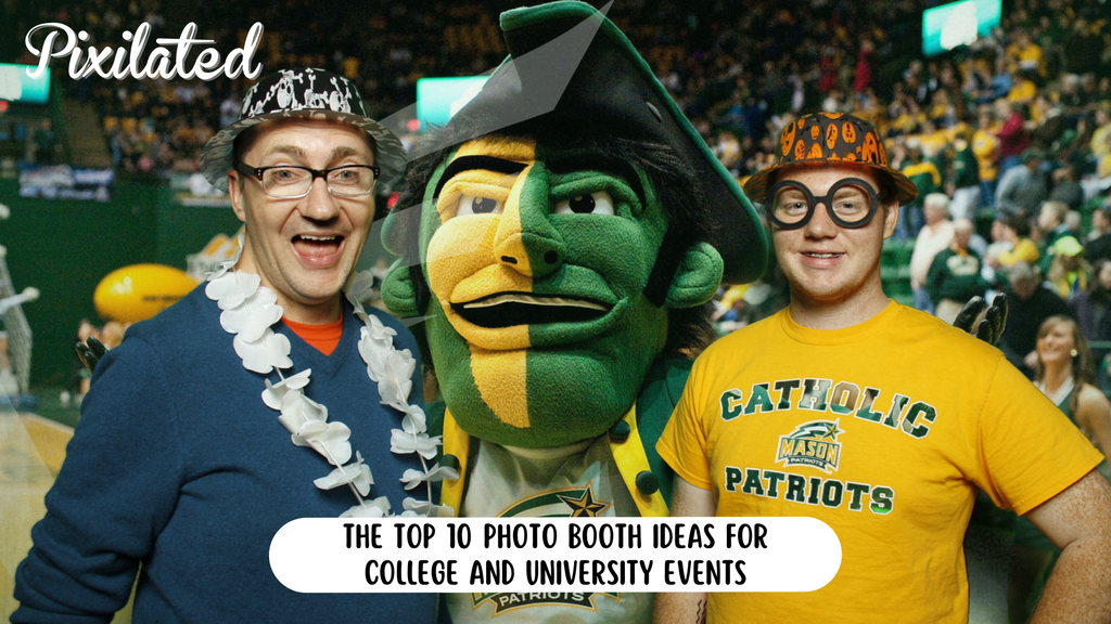 The Top 10 Photo Booth Ideas For College And University Events