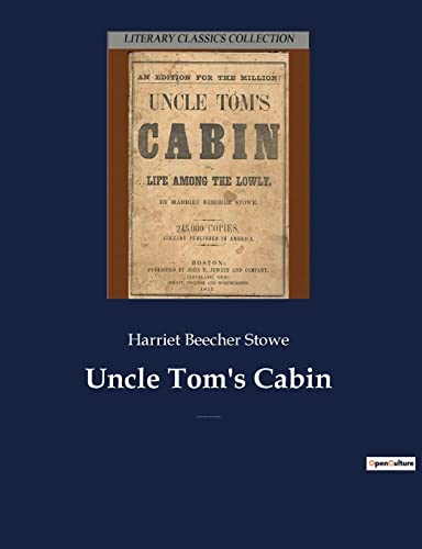 Uncle Tom's Cabin (9782382743744) by Professor Harriet Beecher Stowe