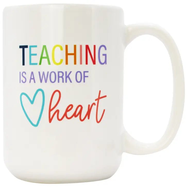 Teaching Is A Work Of Heart 15 oz. Mug