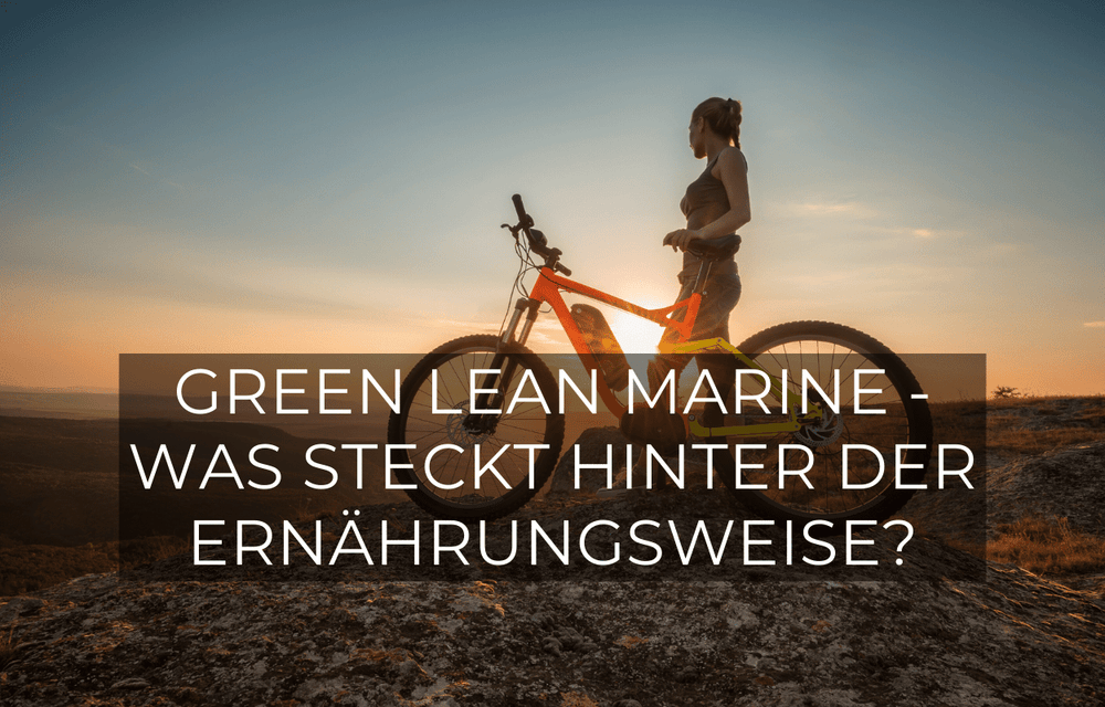 Was ist GREEN LEAN MARINE®