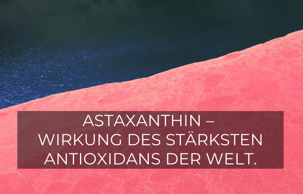 Astaxanthin Effect - GREEN LEAN MARINE®