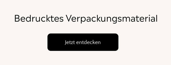 Bedrucktes Verpackungsmaterial und Call to Action