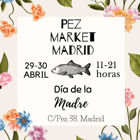 Pez Market Madrid 29-30 abril de 2023