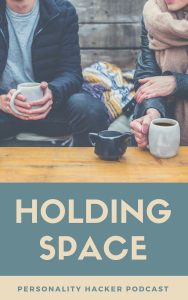 In this episode Joel and Antonia talk about what it means to "hold space" for another person or social interaction. #holdingspace
