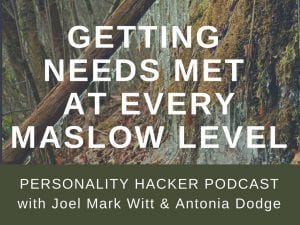 In this episode, Joel and Antonia talk with their friend Dan (a former guest on episode 38) about his current personal development work and getting needs met at every Maslow level. #podcast #INFP  