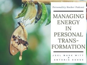  In this episode, Joel and Antonia talk about how to manage your energy levels when doing intense identity level personal transformation work. #podcast #personalgrowth #metamorphosis