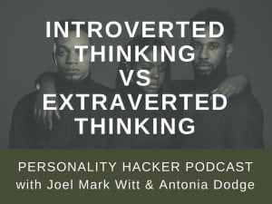 In this episode, Joel and Antonia talk about the difference between the thinking cognitive functions Introverted Thinking vs Extraverted Thinking. #podcast #introvertedthinking #extravertedthinking #cognitivefunctions #MBTI