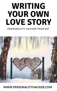 In this episode, Joel and Antonia talk about how to take control and write your own love story. #podcast #relationship #lovestory