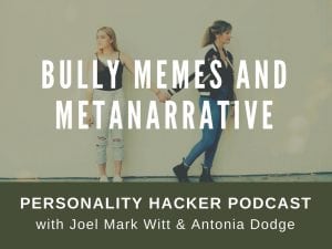 In this episode Joel and Antonia talk about the bully memes that control our mind and how to use frameworks to break free from our current metanarrative. #podcast #meme #narratives