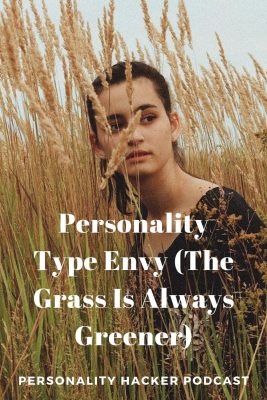 In this episode, Joel and Antonia talk about dealing with personality type envy and the feeling that other types have it easier than you. #MBTI