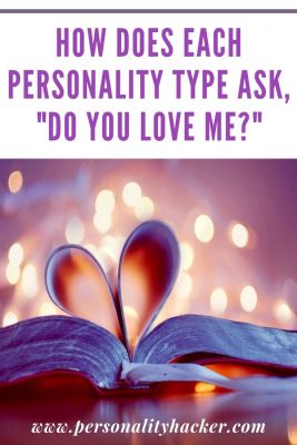 How does each personality type ask, Do You Love Me? #MBTI
