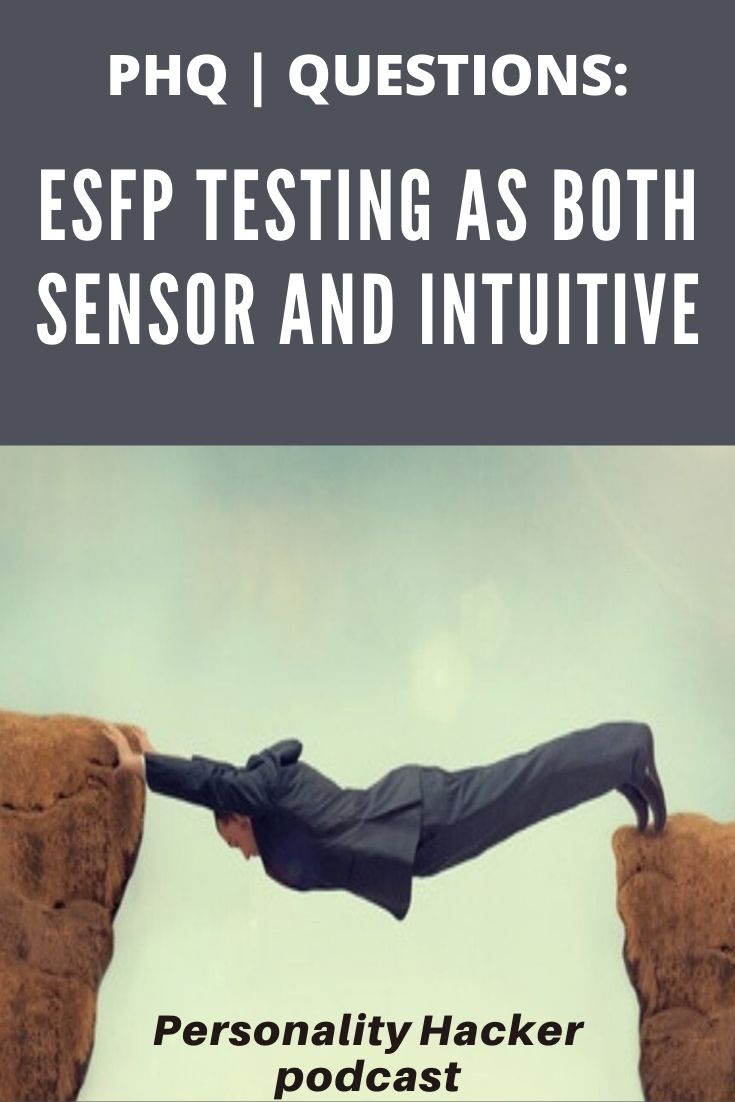 In this episode, Joel and Antonia answer a listener question about testing out as both an Intuitive and Sensor. #ESFP