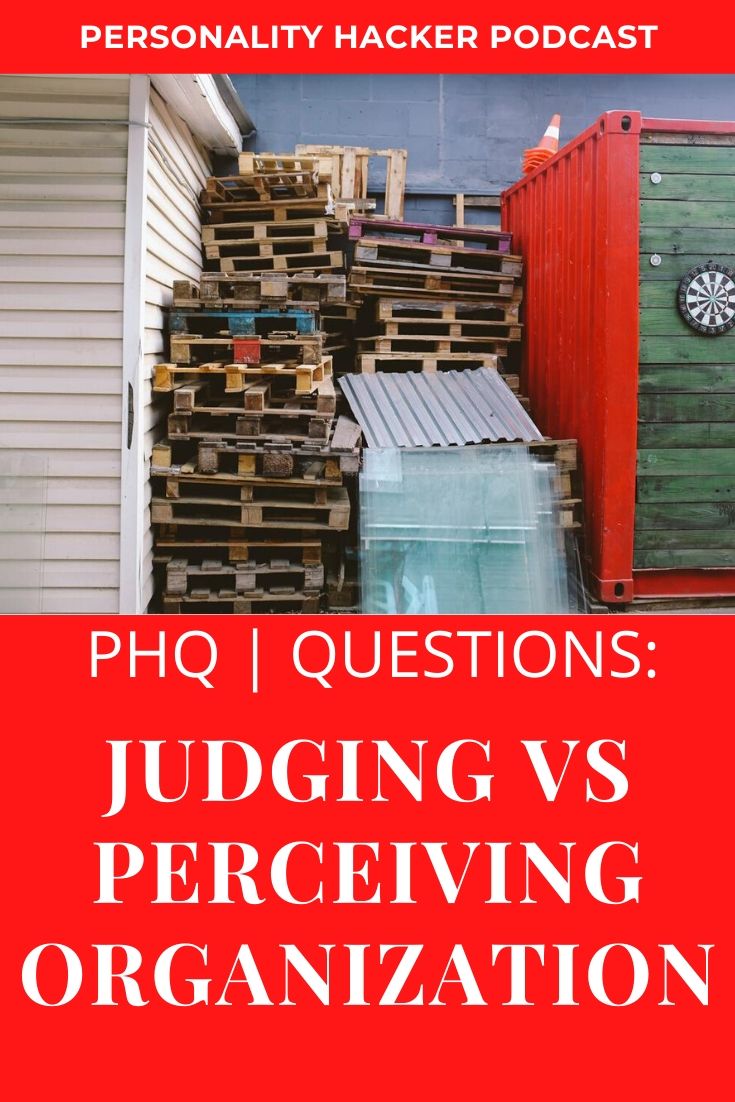 In this episode Joel and Antonia talk about judging vs perceiving organization. #myersbriggs
