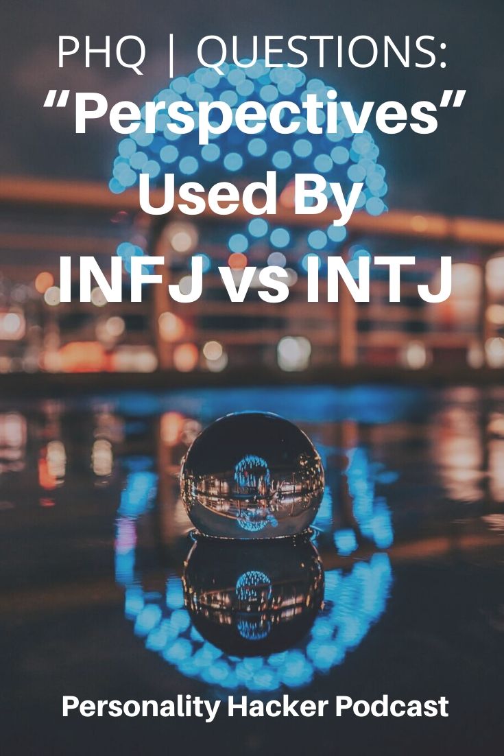 In this episode, Joel and Antonia answer a question about #Introverted #Intuition ("Perspectives") being used by an #INFJ vs #INTJ.