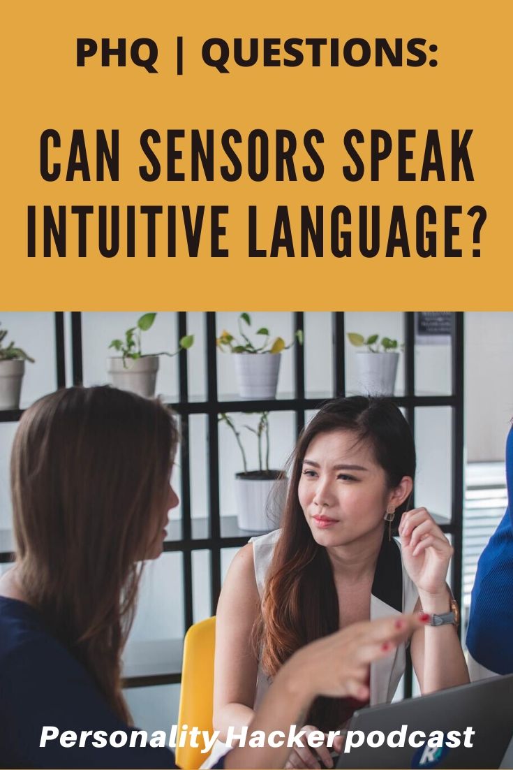 In this episode, Joel and Antonia answer a listener question from an ISTP about being able to speak intuitive language and enjoy intuitive conversation with her INTJ sister. #myersbriggs