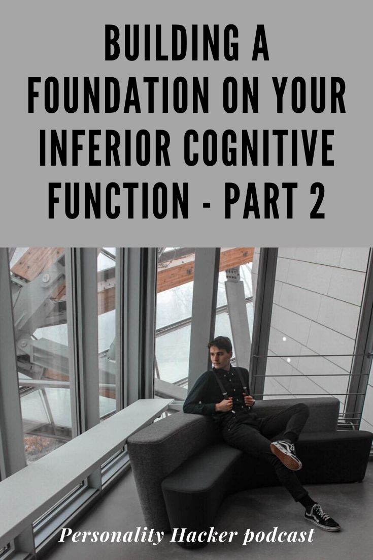 In this episode Joel and Antonia talk about how to build a strong foundation on your inferior (3-year-old) cognitive function if it is a judging function. #myersbriggs