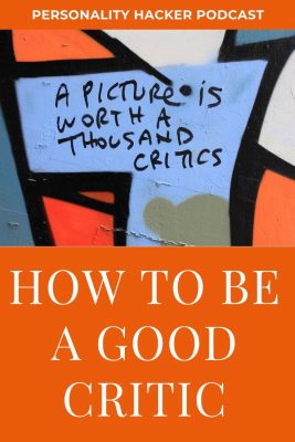 In this episode Joel and Antonia talk about being a good critic in our overly critical time period. #criticism #personalgrowth