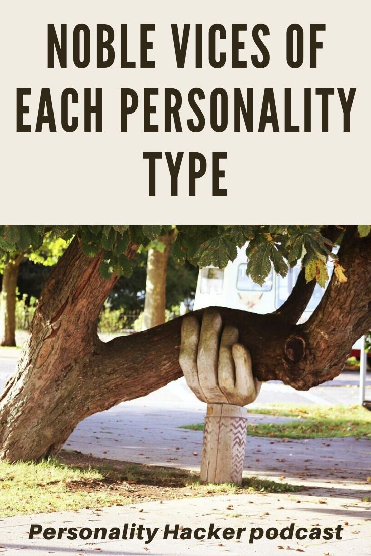 In this episode Joel and Antonia talk about the noble vices of each personality type. 