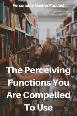 In this episode Joel and Antonia talk about the perceiving functions and how we are compelled to use them when they are part of our personality. #myersbriggs #cognitivefunctions