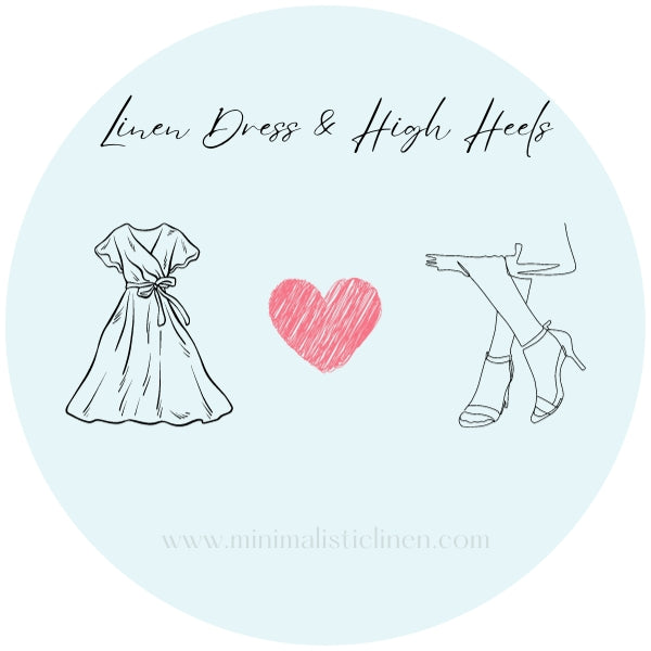 Linen dress and high heels, minimalisticlinen