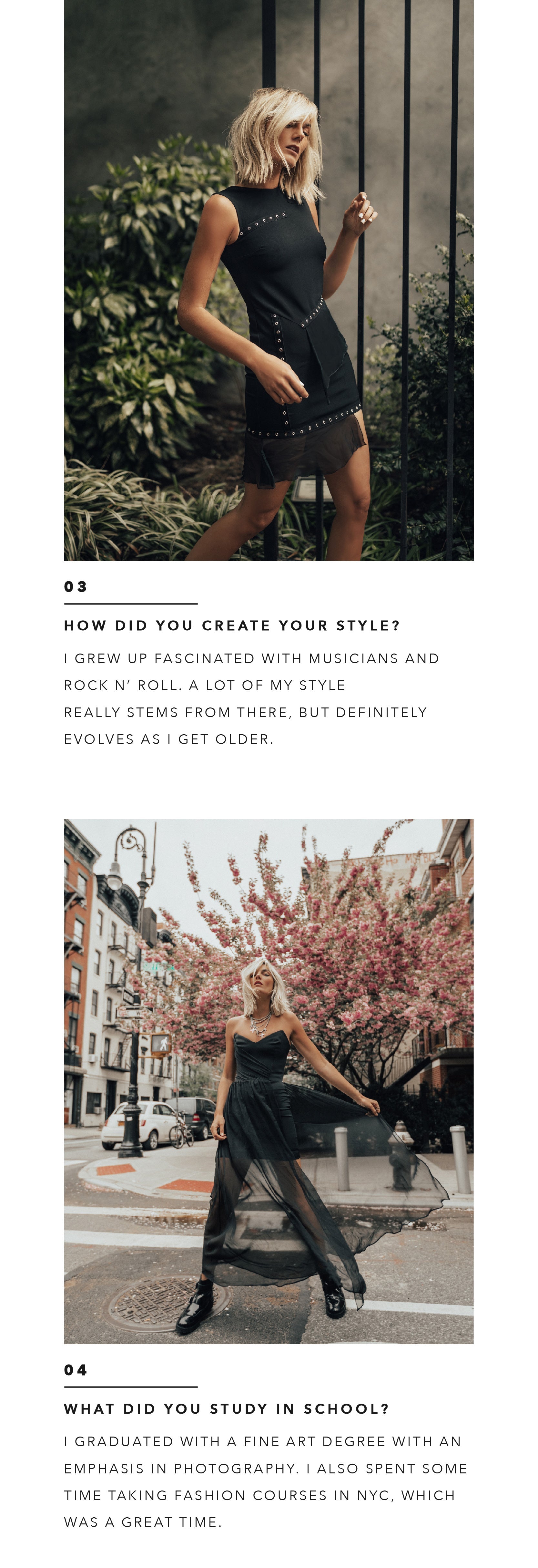 How did you create your style? , What did you study in school?