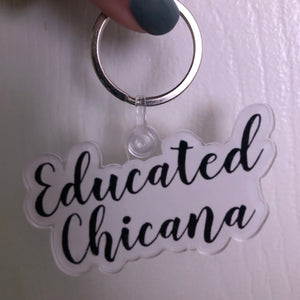 Educated Chicana keychain - Yesi & Juli’s Tiendita