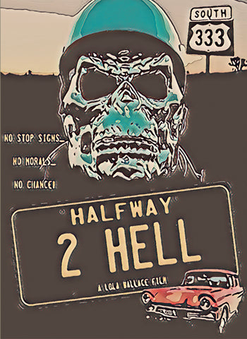 Halfway to Hell Poster